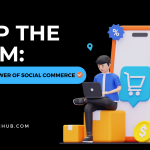 Shop the 'Gram: Unveiling the Power of Social Commerce