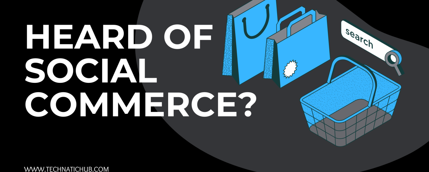 Heard of SOCIAL Commerce?